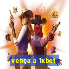 vença a 1xbet